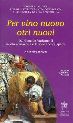 PER VINO NUOVO IN OTRI NUOVI